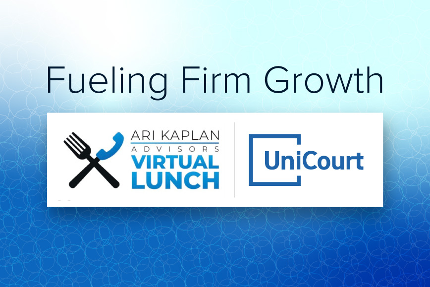 Am Law Interviews from UniCourt’s Virtual Lunch Series with Ari Kaplan