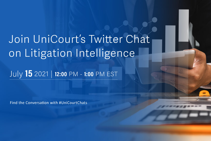 Join UniCourt’s Conversation on Litigation Intelligence
