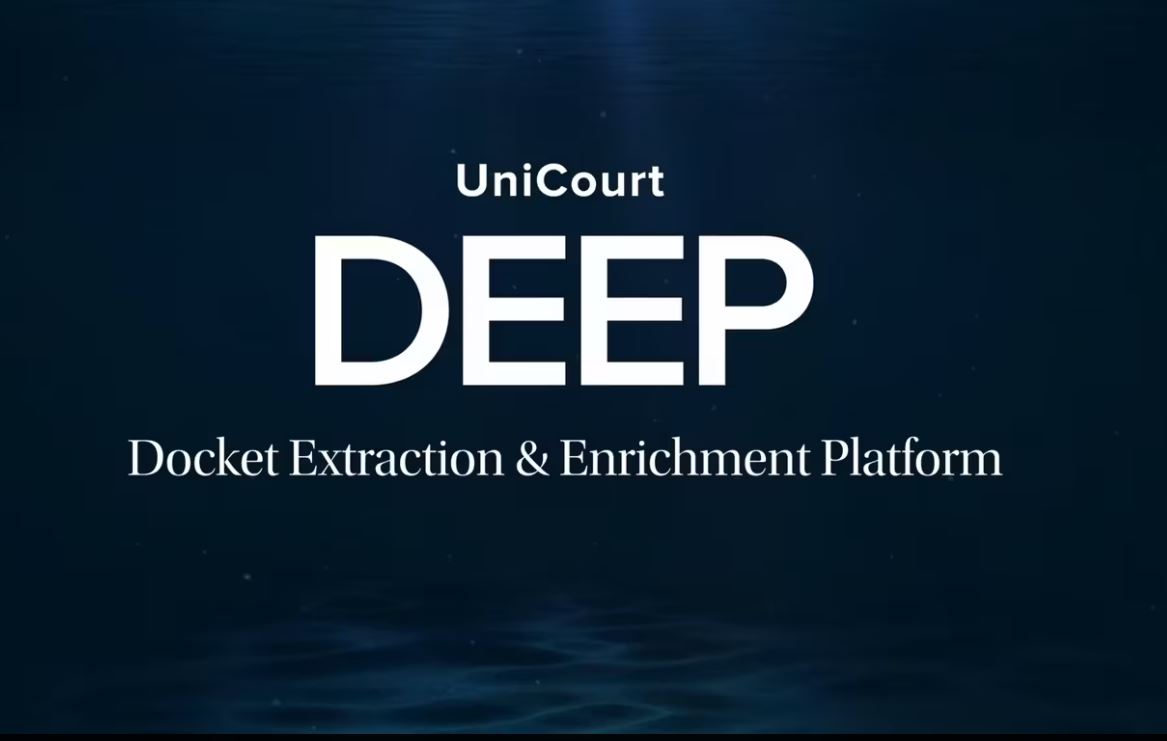 Introducing UniCourt DEEP, an AI-Powered Litigation Data Platform